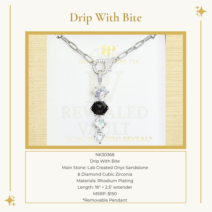 Drip With Bite - Untamed