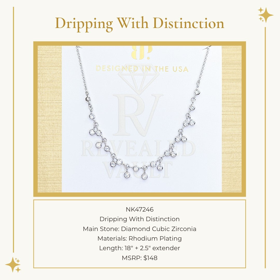 Dripping With Distinction - Lumina