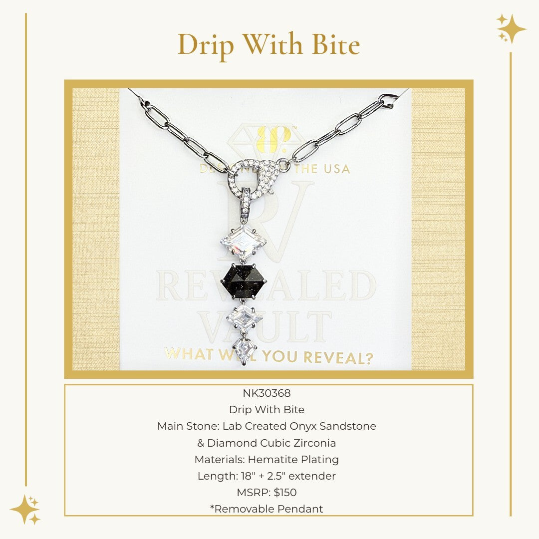 Drip With Bite - Untamed