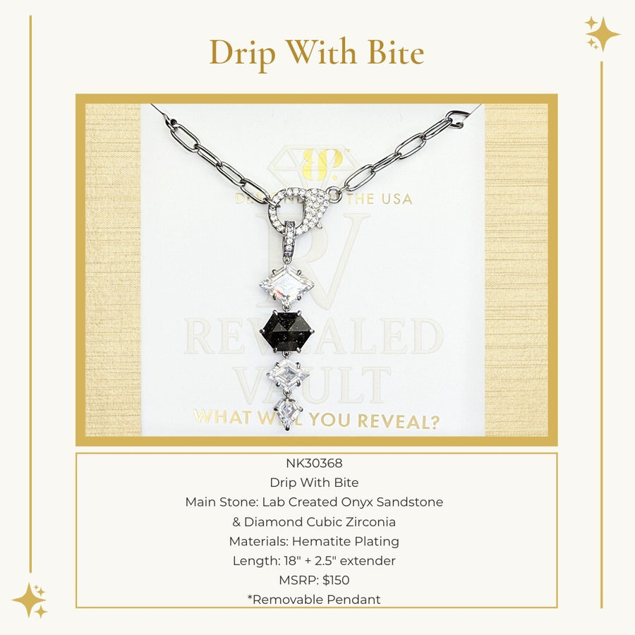 Drip With Bite - Untamed