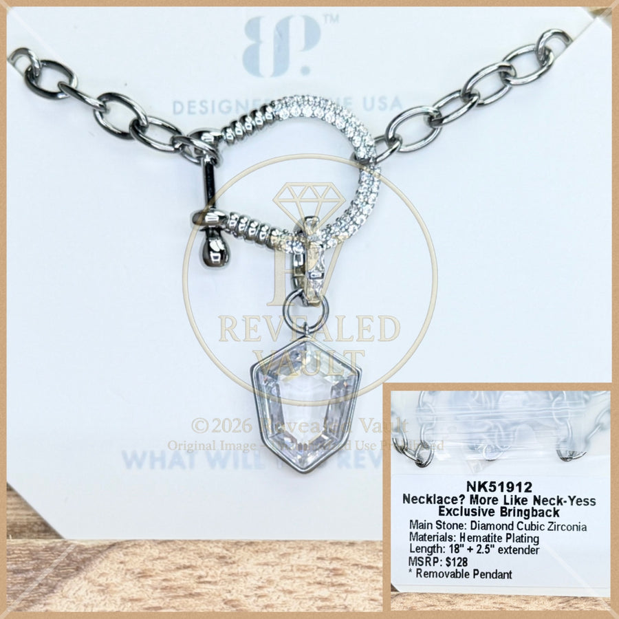 Necklace? More Like Neck-Yess - OG